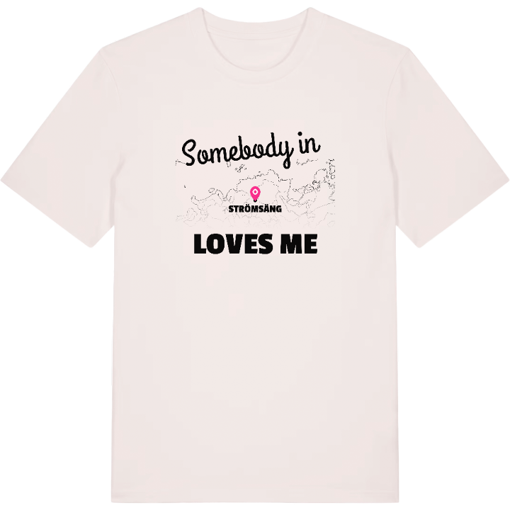 Någon i Strömsäng älskar mig t-shirt – t-shirt från PinShirt