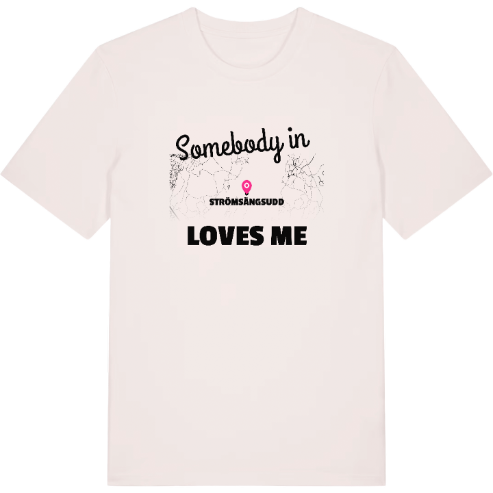 Någon i Strömsängsudd älskar mig t-shirt – t-shirt från PinShirt