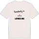 Någon i Stubbetorp älskar mig t-shirt