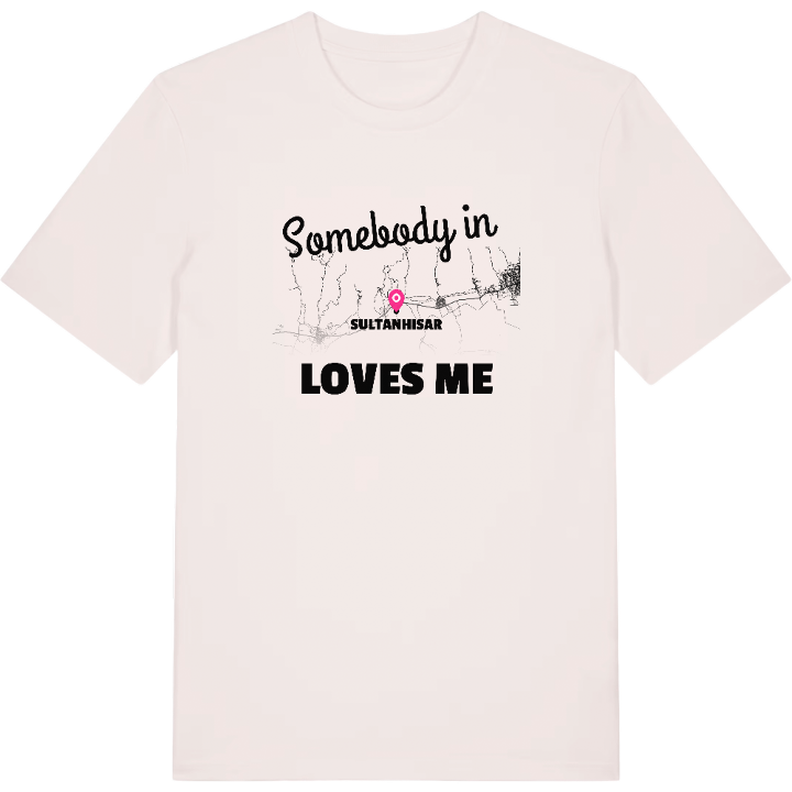 Någon i Sultanhisar älskar mig t-shirt – t-shirt från PinShirt