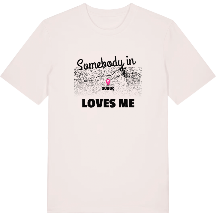 Någon i Suruç älskar mig t-shirt – t-shirt från PinShirt