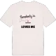 Någon i Susenvind älskar mig t-shirt