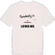 Någon i Svensbomosse älskar mig t-shirt