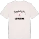 Någon i Titten älskar mig t-shirt