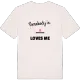 Någon i Törnestorp älskar mig t-shirt