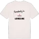 Någon i Trehörnan älskar mig t-shirt