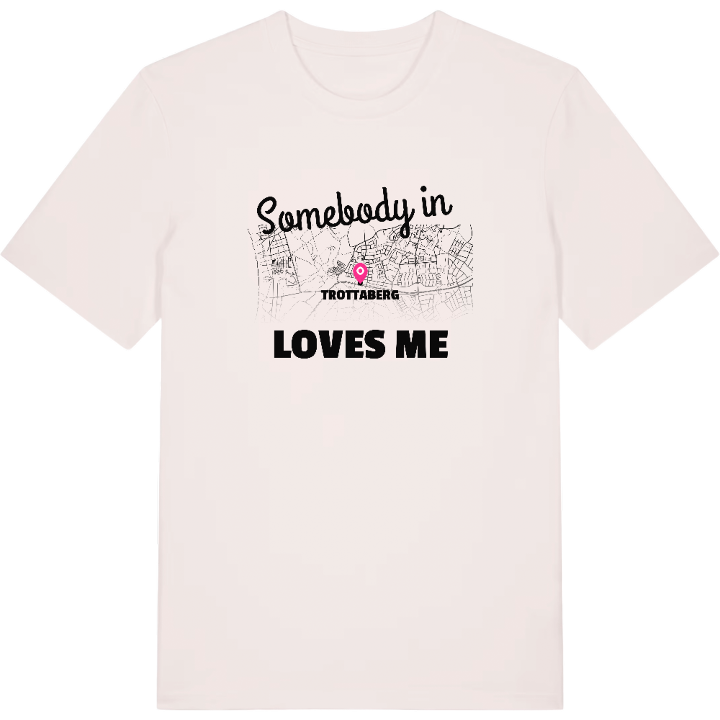 Någon i Trottaberg älskar mig t-shirt – t-shirt från PinShirt