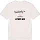 Någon i Trulsamålen älskar mig t-shirt