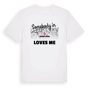 Någon i Bezirk Kulm älskar mig t-shirt – ekologisk bomull t-shirt från Pinshirt