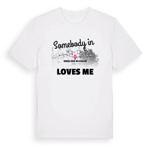 Någon i Bahçeşehir Mahallesi älskar mig t-shirt – ekologisk bomull t-shirt från Pinshirt