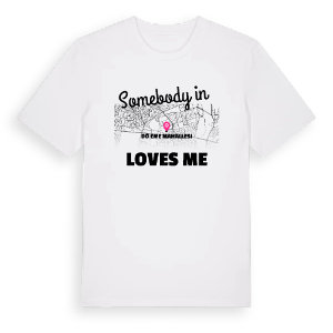 Någon i Döşeme Mahallesi älskar mig t-shirt – ekologisk bomull t-shirt från Pinshirt