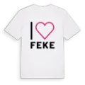 Jag älskar Feke t-shirt stort tryck
