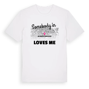 Någon i Mithatpaşa Mahallesi älskar mig t-shirt – ekologisk bomull t-shirt från Pinshirt