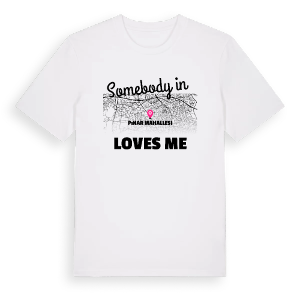 Någon i Pınar Mahallesi älskar mig t-shirt – ekologisk bomull t-shirt från Pinshirt