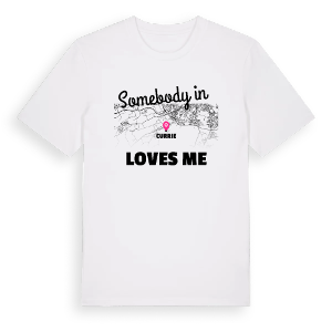 Någon i Currie älskar mig t-shirt – ekologisk bomull t-shirt från Pinshirt