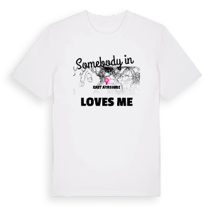 Någon i East Ayrshire älskar mig t-shirt – ekologisk bomull t-shirt från Pinshirt