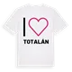Jag älskar Totalán t-shirt stort tryck