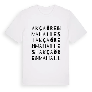 Akçaören Mahallesi ordlek t-shirt – ekologisk bomull t-shirt från Pinshirt