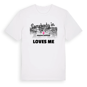 Någon i Bahçekapı Mahallesi älskar mig t-shirt – ekologisk bomull t-shirt från Pinshirt