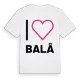 Jag älskar Balâ t-shirt stort tryck