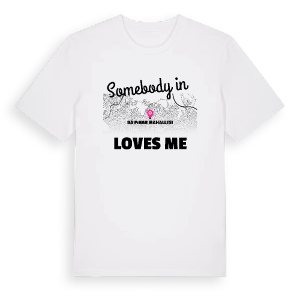 Någon i Başpınar Mahallesi älskar mig t-shirt – ekologisk bomull t-shirt från Pinshirt