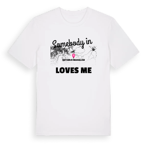 Någon i Bayındır Mahallesi älskar mig t-shirt – ekologisk bomull t-shirt från Pinshirt