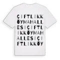 Çiftlikköy Mahallesi ordlek t-shirt