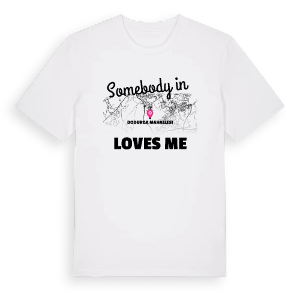 Någon i Dodurga Mahallesi älskar mig t-shirt – ekologisk bomull t-shirt från Pinshirt