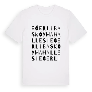 Eğerlibaşköy Mahallesi ordlek t-shirt – ekologisk bomull t-shirt från Pinshirt