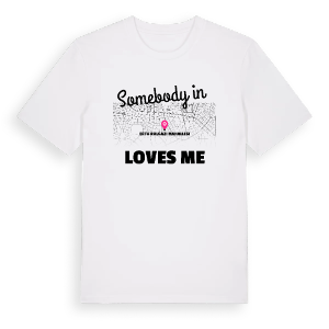 Någon i Ertuğrulgazi Mahallesi älskar mig t-shirt – ekologisk bomull t-shirt från Pinshirt