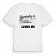 Någon i Karapürçek Mahallesi älskar mig t-shirt