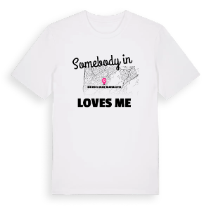 Någon i Mürsel Uluç Mahallesi älskar mig t-shirt – ekologisk bomull t-shirt från Pinshirt