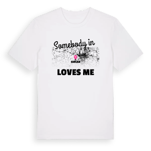 Någon i Sincan älskar mig t-shirt – ekologisk bomull t-shirt från Pinshirt