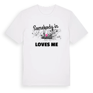 Någon i Yenimahalle älskar mig t-shirt – ekologisk bomull t-shirt från Pinshirt