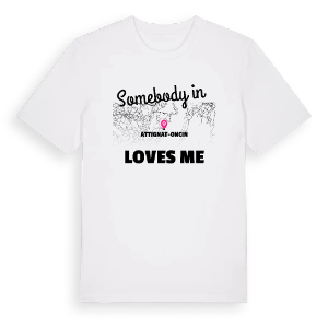 Någon i Attignat-Oncin älskar mig t-shirt – ekologisk bomull t-shirt från Pinshirt
