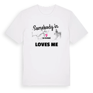 Någon i La Clusaz älskar mig t-shirt – ekologisk bomull t-shirt från Pinshirt