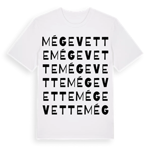 Mégevette ordlek t-shirt – ekologisk bomull t-shirt från Pinshirt