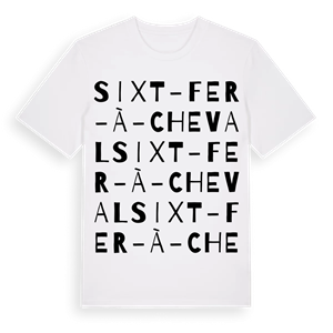 Sixt-Fer-à-Cheval ordlek t-shirt – ekologisk bomull t-shirt från Pinshirt