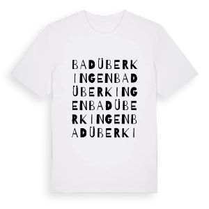 Bad Überkingen ordlek t-shirt – ekologisk bomull t-shirt från Pinshirt