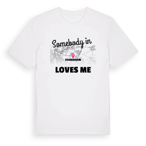 Någon i Feudenheim älskar mig t-shirt – ekologisk bomull t-shirt från Pinshirt