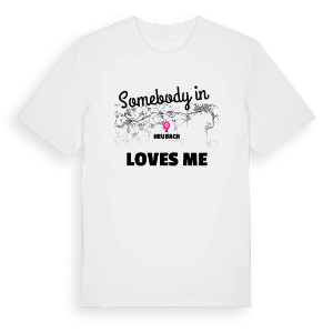 Någon i Heubach älskar mig t-shirt – ekologisk bomull t-shirt från Pinshirt