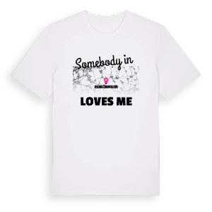 Någon i Remchingen älskar mig t-shirt – ekologisk bomull t-shirt från Pinshirt