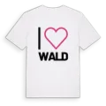 Jag älskar Wald t-shirt stort tryck