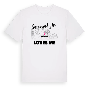 Någon i Waldhof älskar mig t-shirt – ekologisk bomull t-shirt från Pinshirt