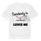 Någon i Zuffenhausen-Elbelen älskar mig t-shirt