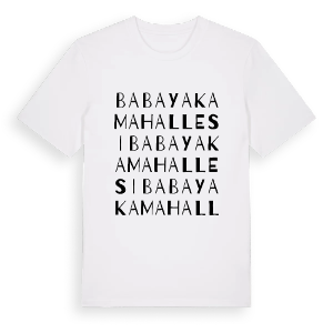 Babayaka Mahallesi ordlek t-shirt – ekologisk bomull t-shirt från Pinshirt