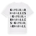 Gaybular Mahallesi ordlek t-shirt