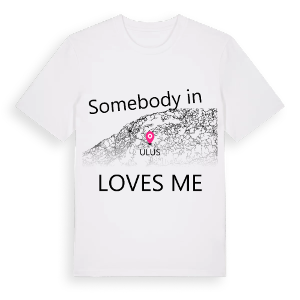 Någon i Ulus älskar mig t-shirt – ekologisk bomull t-shirt från Pinshirt