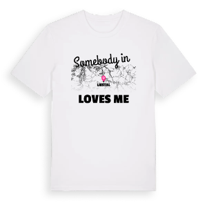 Någon i Liestal älskar mig t-shirt – ekologisk bomull t-shirt från Pinshirt