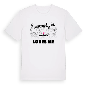 Någon i Latronico älskar mig t-shirt – ekologisk bomull t-shirt från Pinshirt
